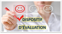 Dispositif d\'Acvaluation